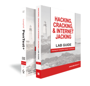 Hacking, Cracking & Internet Jacking Lab Guide for Pentesting Course