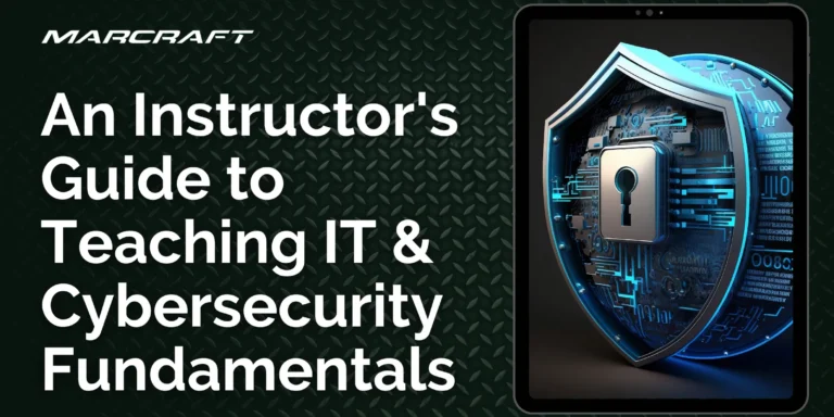An Instructor's Guide to Teaching IT & Cybersecurity Fundamentals