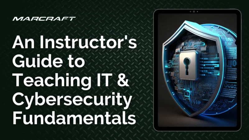 An Instructor's Guide to Teaching IT & Cybersecurity Fundamentals