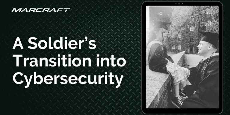A Soldier’s Transition into Cybersecurity