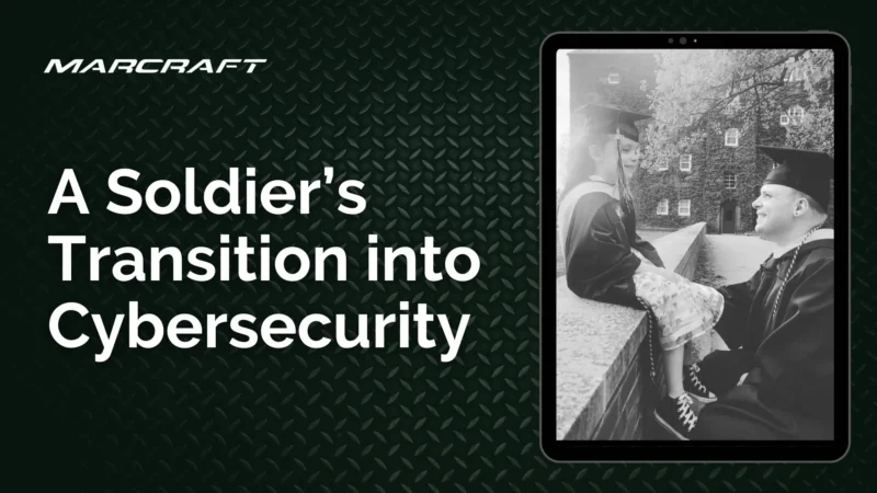 A Soldier’s Transition into Cybersecurity