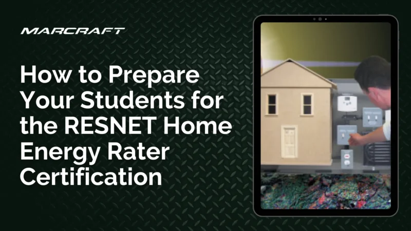How to Prepare Your Students for the RESNET Home Energy Rater Certification