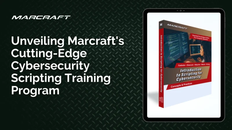 Unveiling Marcraft's Cutting-Edge Cybersecurity Scripting Training Program