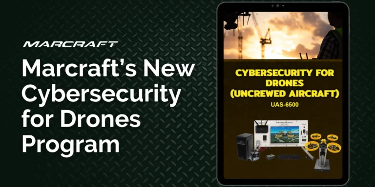 Marcraft’s New Cybersecurity for Drones Program