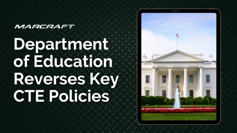 Department of Education Reverses Key CTE Policies
