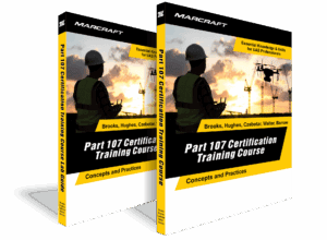 The UAS-600 Part 107 Certification Training Course Text & Lab Guide