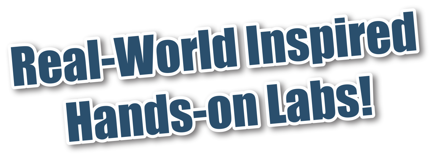 Text reading "Real World Inspired Hands-on Labs!"