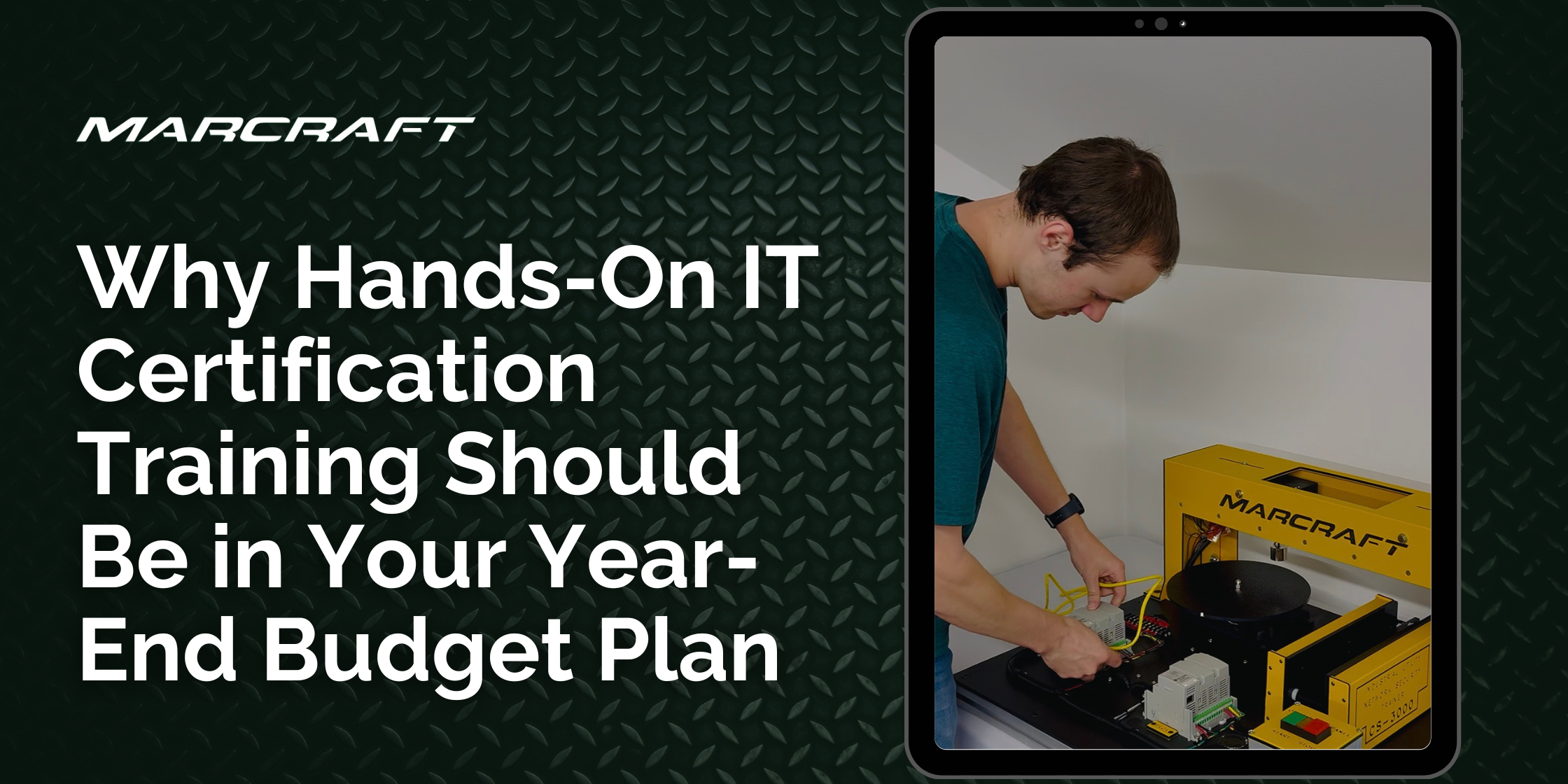 Why Hands-On IT Certification Training Should Be in Your Year-End Budget Plan