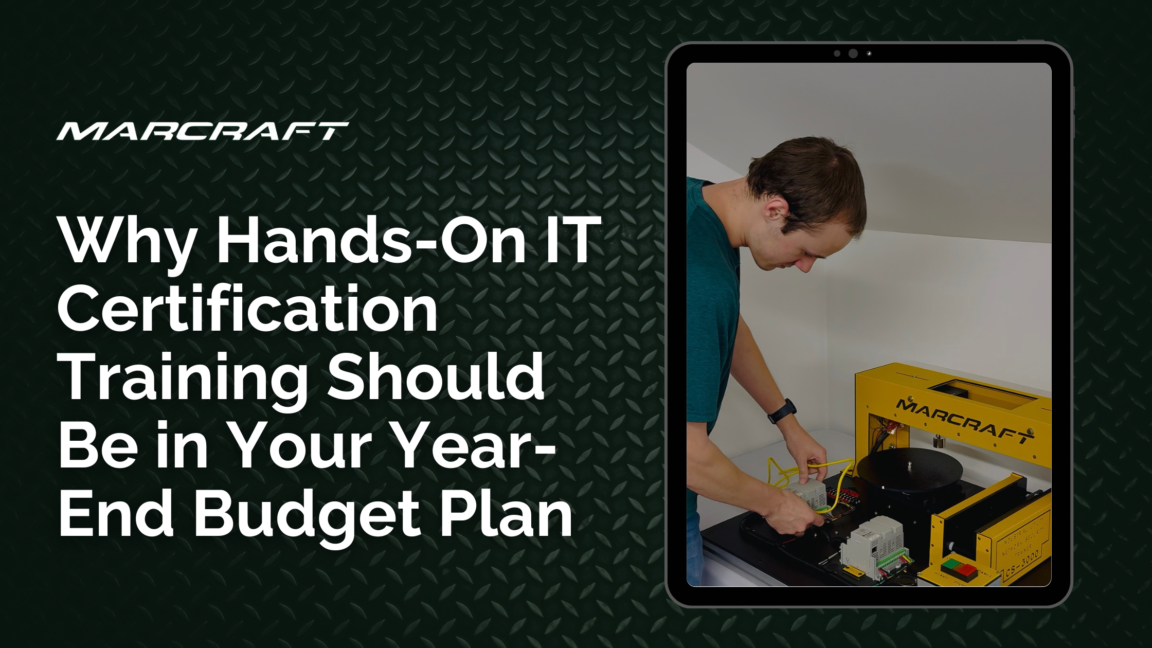 Why Hands-On IT Certification Training Should Be in Your Year-End Budget Plan Why Hands-On IT Certification Training Should Be in Your Year-End Budget Plan
