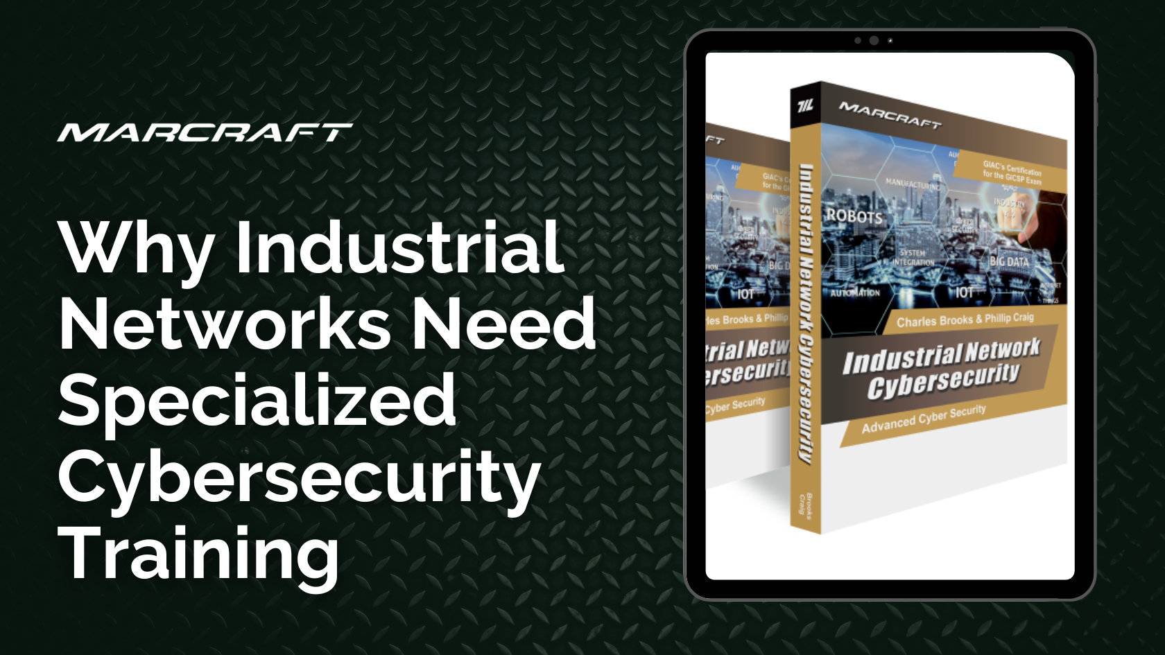 Why Industrial Networks Need Specialized Cybersecurity Training