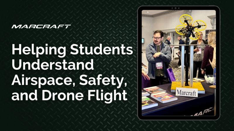 Helping Students Understand Airspace, Safety, and Drone Flight Helping Students Understand Airspace, Safety, and Drone Flight